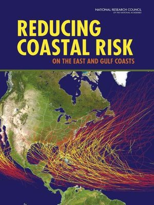 cover image of Reducing Coastal Risk on the East and Gulf Coasts